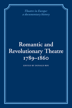 Paperback Romantic and Revolutionary Theatre, 1789 1860 Book