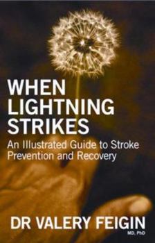 Paperback When Lightning Strikes: An Illustrated Guide to Stroke Prevention and Recovery Book