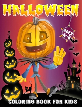 Paperback Halloween Coloring Book For Kids Ages 4-8: Halloween Coloring Books For Kids Ages 4-8, Halloween Coloring Books For Kid, Kids Halloween Books Book