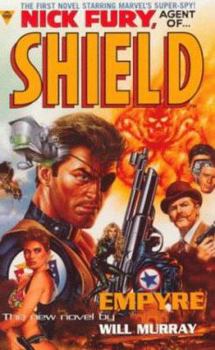 Nick Fury, Agent of Shield: Empyre (Nick Fury, Agent of Shield) - Book  of the Marvel Comics prose