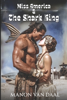 Miss America and The Shark King: A Dark Historical Monster Romance (Devoted Monsters)
