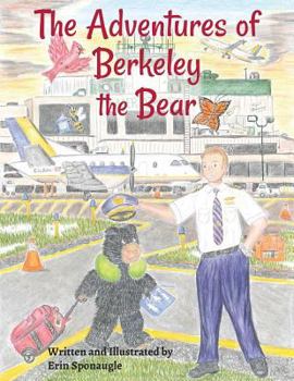 Paperback The Adventures of Berkeley the Bear Book