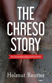 Paperback The Chreso Story: The Church Responding to HIV and AIDS Book