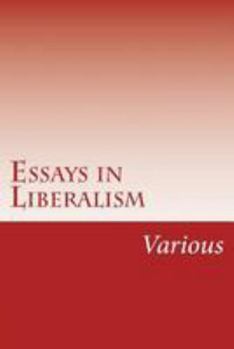 Essays in Liberalism