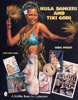 Hardcover Hula Dancers & Tiki Gods Book