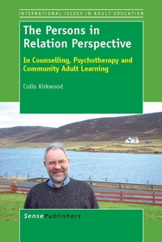 Paperback The Persons in Relation Perspective: In Counselling, Psychotherapy and Community Adult Learning Book