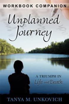 Paperback Unplanned Journey: A Triumph in Life and Death Book