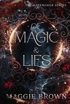 Paperback Of Magic & Lies: Book One - The Gatemaker Series Book
