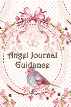 Paperback Angel Journal Guidance: Feel Powerful Be Guided Book
