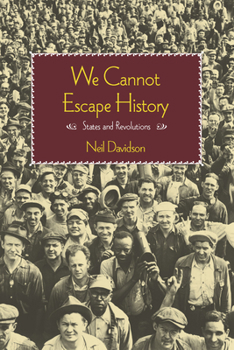 Paperback We Cannot Escape History: States and Revolutions Book