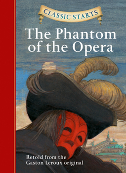 Hardcover Classic Starts(r) the Phantom of the Opera Book