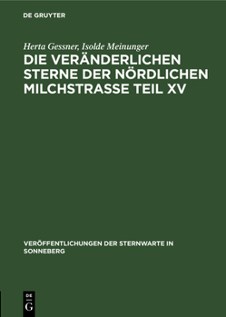 Hardcover Die Veränderlichen Sterne Der Nördlichen Milchstraße Teil XV [German] Book