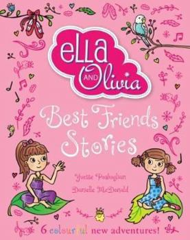 Ella and Olivia Treasury: Best Friends Stories