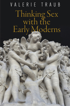 Paperback Thinking Sex with the Early Moderns Book