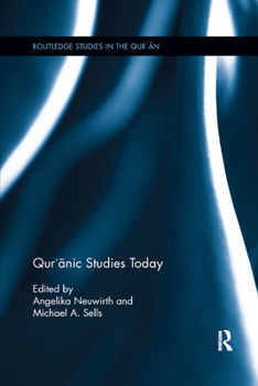 Qur'anic Studies Today - Book  of the Routledge Studies in the Qur'an