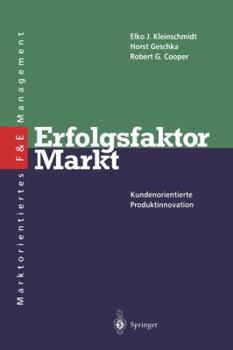 Paperback Erfolgsfaktor Markt: Kundenorientierte Produktinnovation [German] Book