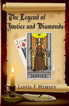 Paperback The Legend of Justice and Diamonds Book