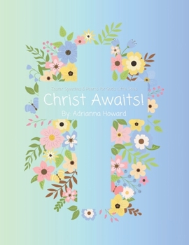 Paperback Christ Awaits!: Easter Speeches and Poems for God's Little Ones Book