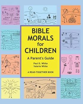 Paperback Bible Morals for Children: A Parent's Guide Book