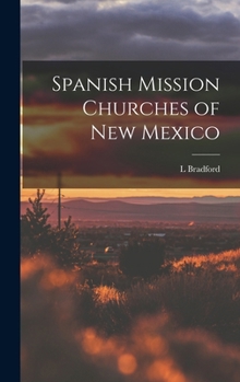 Hardcover Spanish Mission Churches of New Mexico Book