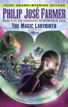 Paperback The Magic Labyrinth (Riverworld Saga, Book 4) Book