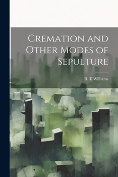 Paperback Cremation and Other Modes of Sepulture Book