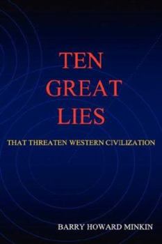 Paperback Ten Great Lies That Threaten Western Civilization Book