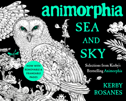Paperback Animorphia Sea and Sky: Selections from Kerby's Bestselling Animorphia Book