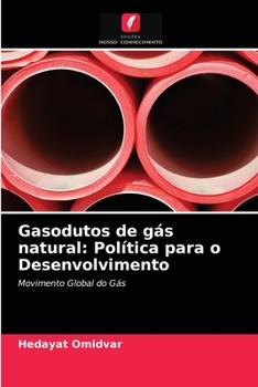 Paperback Gasodutos de gás natural: Política para o Desenvolvimento [Portuguese] Book