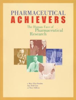 Paperback Pharmaceutical Achievers: The Human Face of Pharmaceutical Research Book
