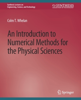 Paperback An Introduction to Numerical Methods for the Physical Sciences Book