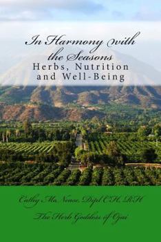 Paperback In Harmony with the Seasons: Herbs, Nutrition and Well-Being Book