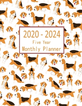 2020-2024 Five Year Monthly Planner: Beagle Dog 60 Month Calendar
