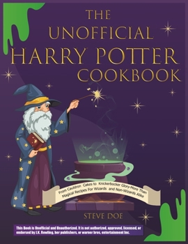 Paperback The Unofficial HarryPotter Cookbook: Exclusive Recipes from the Wizarding World of Harry Potter Magical Collection of Culinary Wonders Mouthwatering, Book