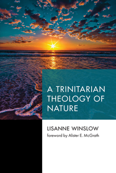 Paperback A Trinitarian Theology of Nature Book