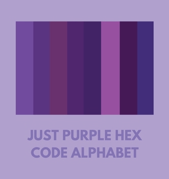 Paperback Just Purple Hex Code Alphabet Book