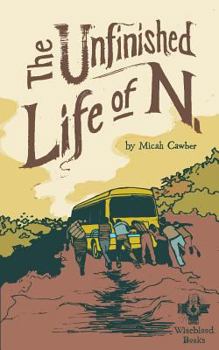 Paperback The Unfinished Life of N. Book