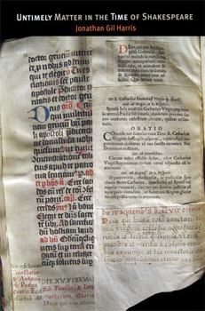 Hardcover Untimely Matter in the Time of Shakespeare Book
