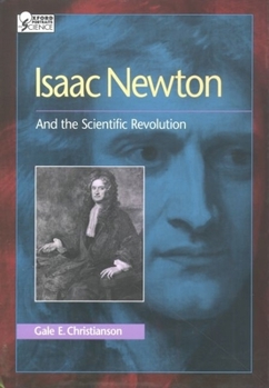 Hardcover Isaac Newton: And the Scientific Revolution Book