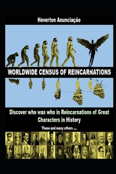 Paperback Worldwide Census of Reincarnations: Discover who was who in Reincarnations of Great Characters in History Book