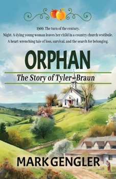 Paperback Orphan: The Story of Tyler Braun Book