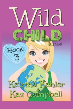 Paperback WILD CHILD - Book 3 - Insane Book