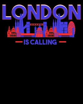 London Is Calling: Awesome London Is Calling Skyline UK 2020-2021 Weekly Planner & Gratitude Journal (110 Pages, 8" x 10") Blank Sections For Writing ... Moments of Thankfulness & To Do Lists