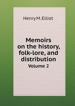 Paperback Memoirs on the history, folk-lore, and distribution Volume 2 Book