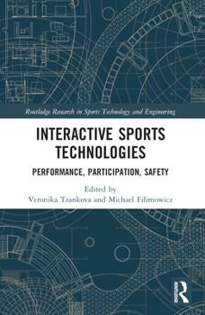 Paperback Interactive Sports Technologies: Performance, Participation, Safety Book