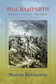 Paperback TO the RAMPARTS!: Religion vs. Science --The Battle Book