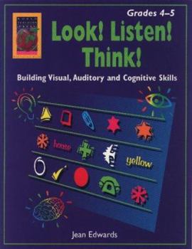 Paperback Look! Listen! Think!, Grades 4-5: Building Visual, Auditory and Cognitive Skills Book