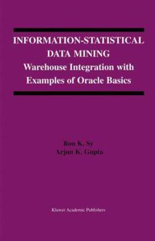 Hardcover Information-Statistical Data Mining: Warehouse Integration with Examples of Oracle Basics Book