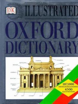 Hardcover Dk Millennium Classics: Dk Illustrated Oxford Dictionary (DK Millennium M) Book