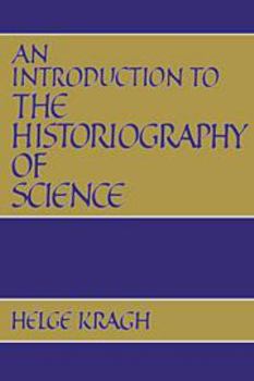 Hardcover An Introduction to the Historiography of Science Book